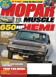 MOPAR MUSCLE 2008 NOV - SLANT 6 OUT--BIG BLOCK IN, A-990 FOR BILL GOLDBERG